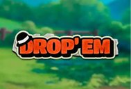 Drop Em